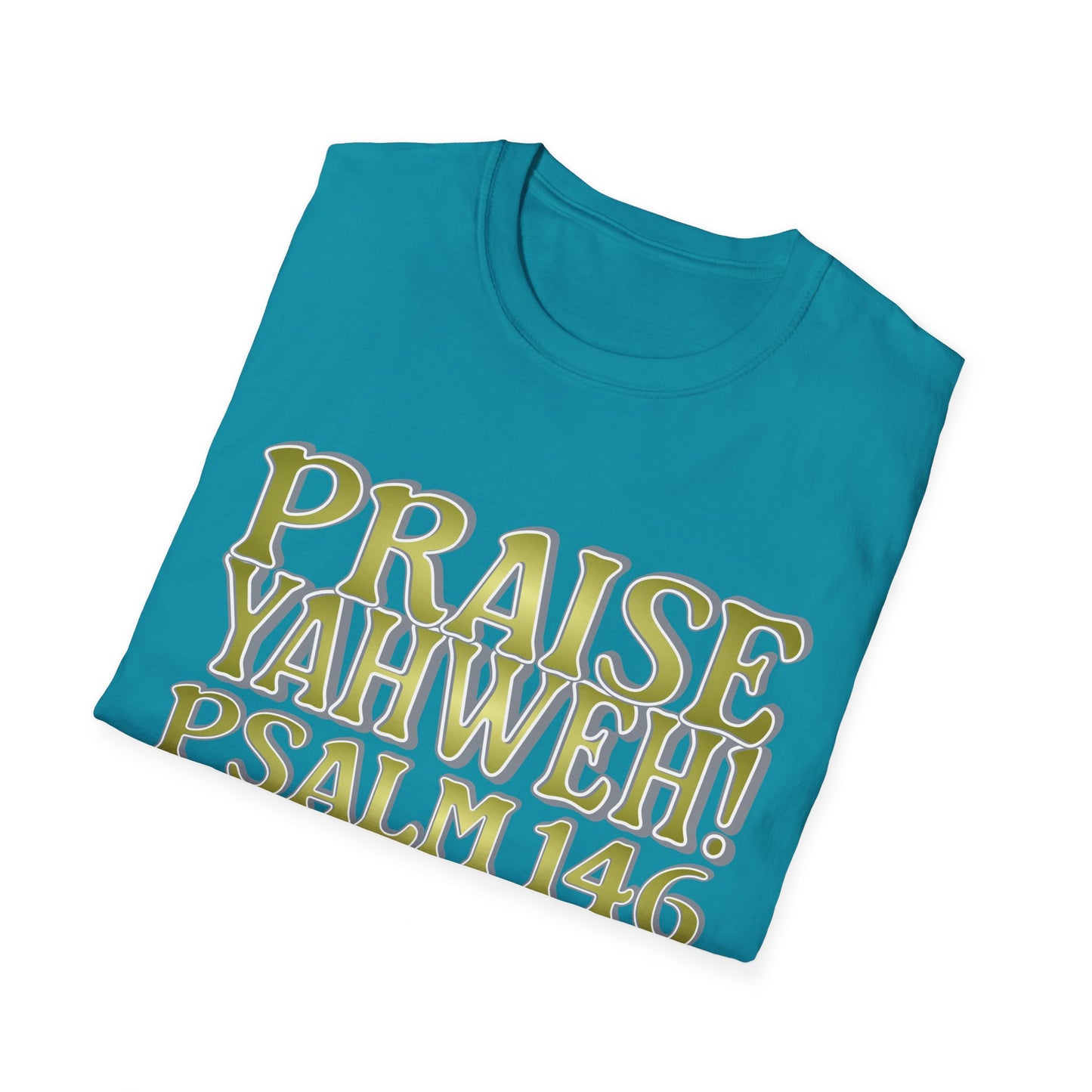 Praise Yahweh! Unisex Softstyle T-Shirt -TanPrint