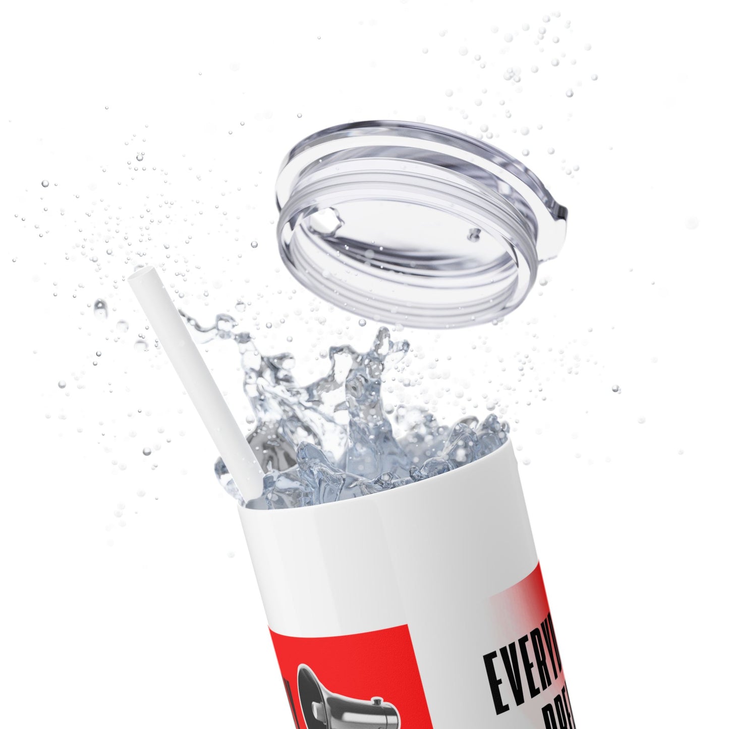 "Everyday Preachers..." Skinny Tumbler with Straw, 20oz