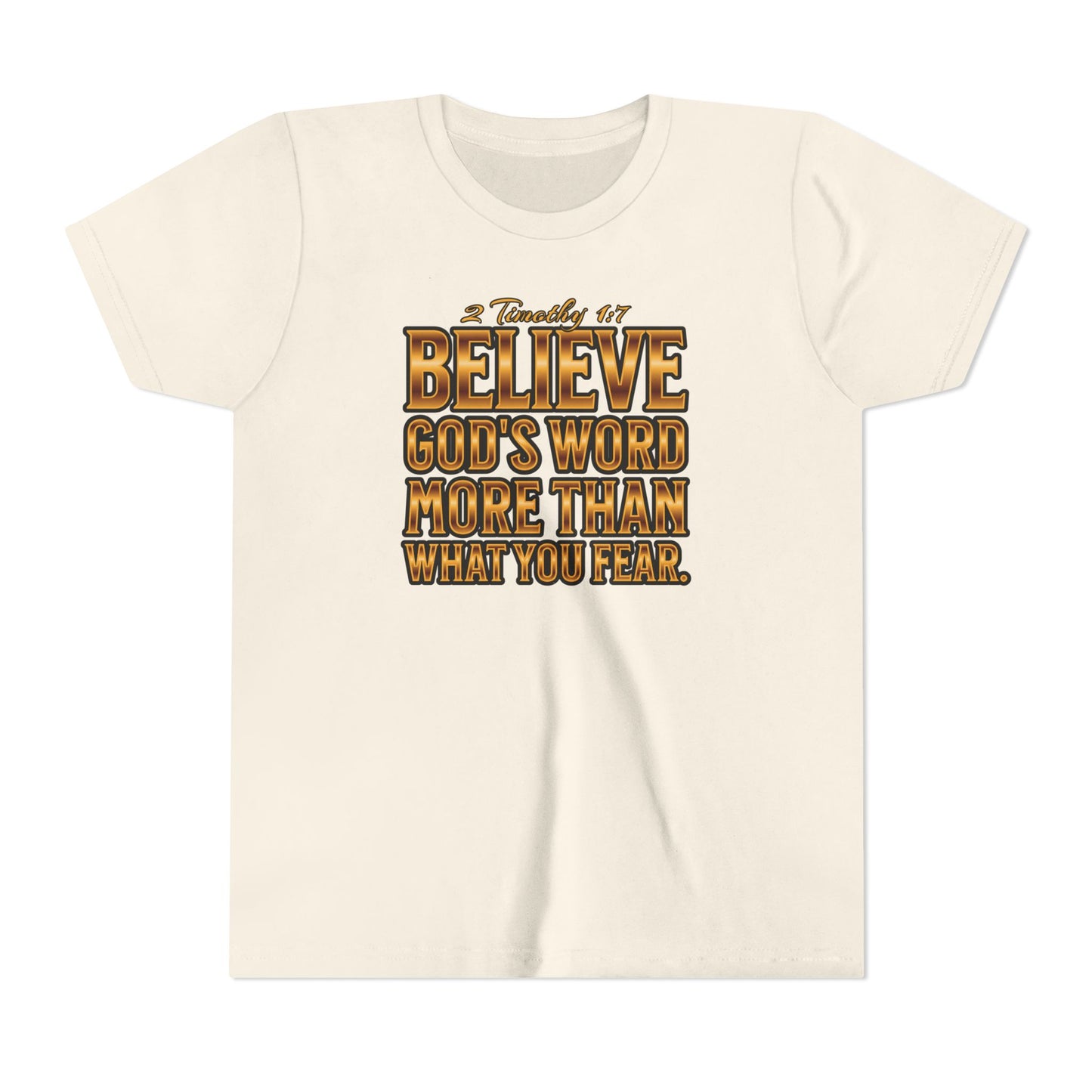 "Believe God's Word.." Youth Short Sleeve Tee