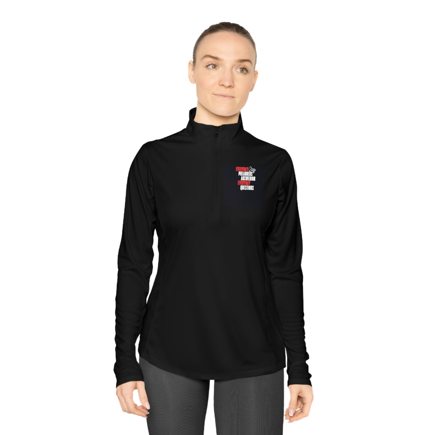 "Everyday Preachers..." Ladies Quarter-Zip Pullover