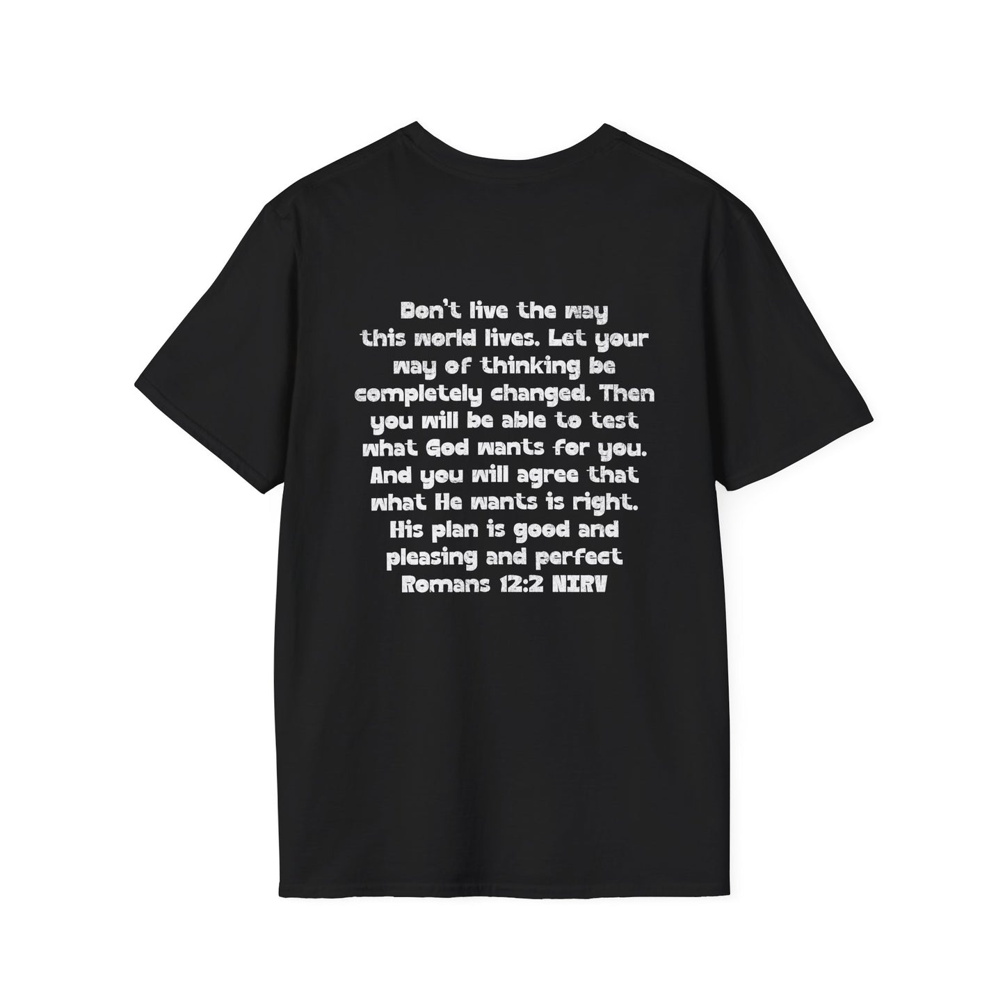 My Will Chooses God's Will  Unisex T-Shirt - Transform Your Thinking