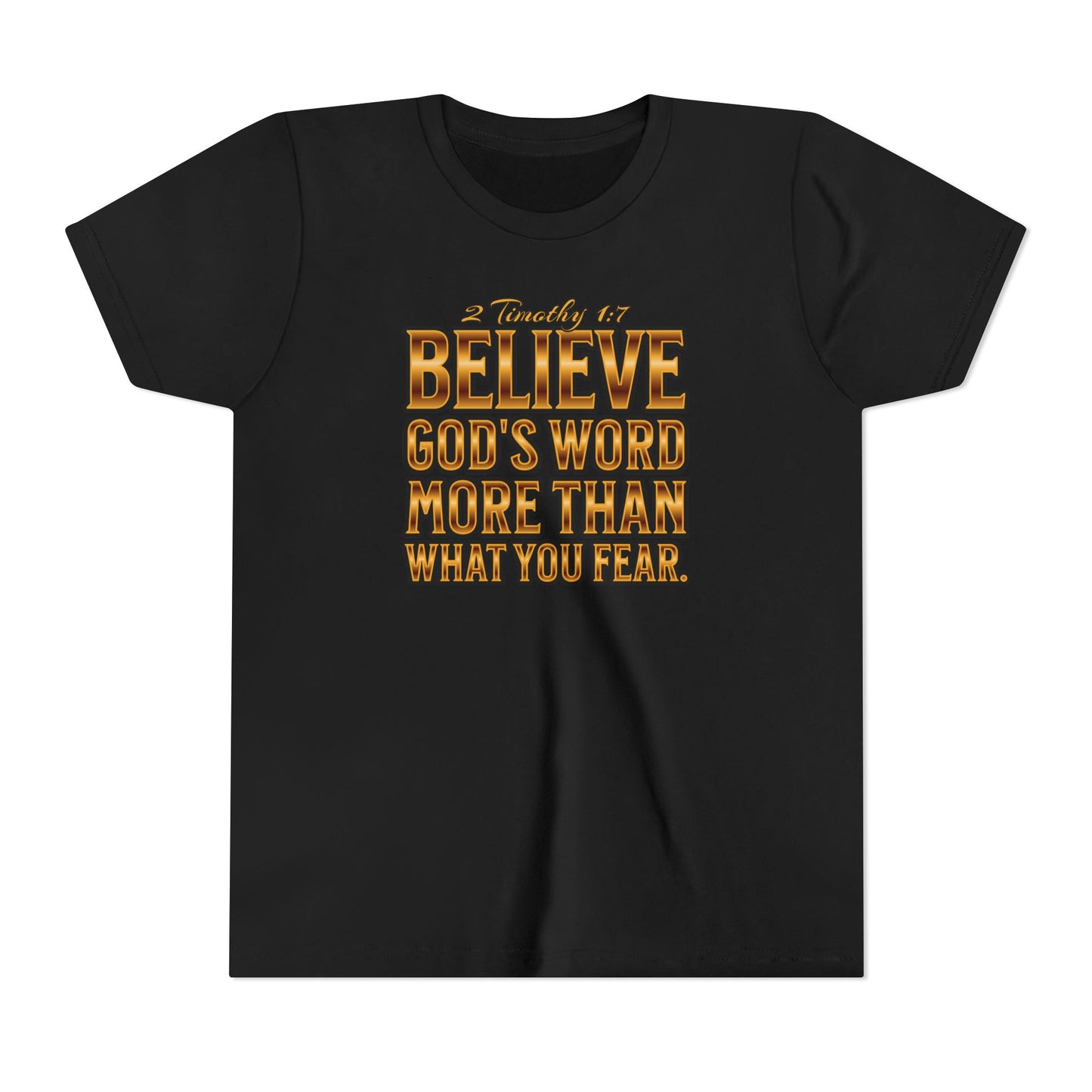 "Believe God's Word.." Youth Short Sleeve Tee