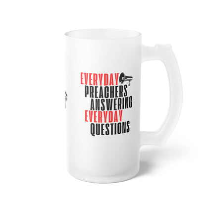 Everyday Preachers.... Frosted Glass Mug