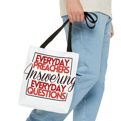 Everyday Preachers... Everyday Tote Bag (AOP)