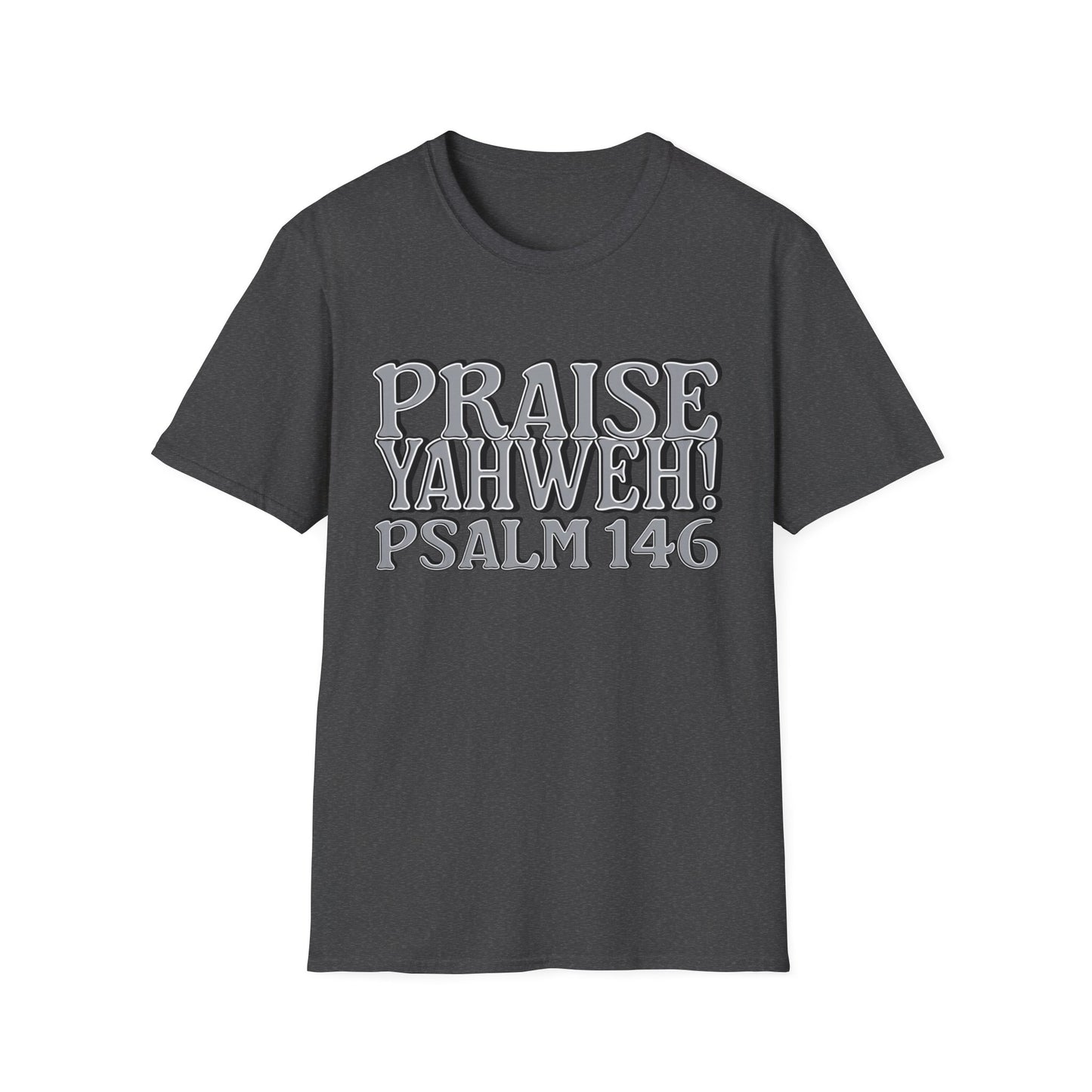 Praise Yahweh! Unisex Softstyle T-Shirt -GrayPrint