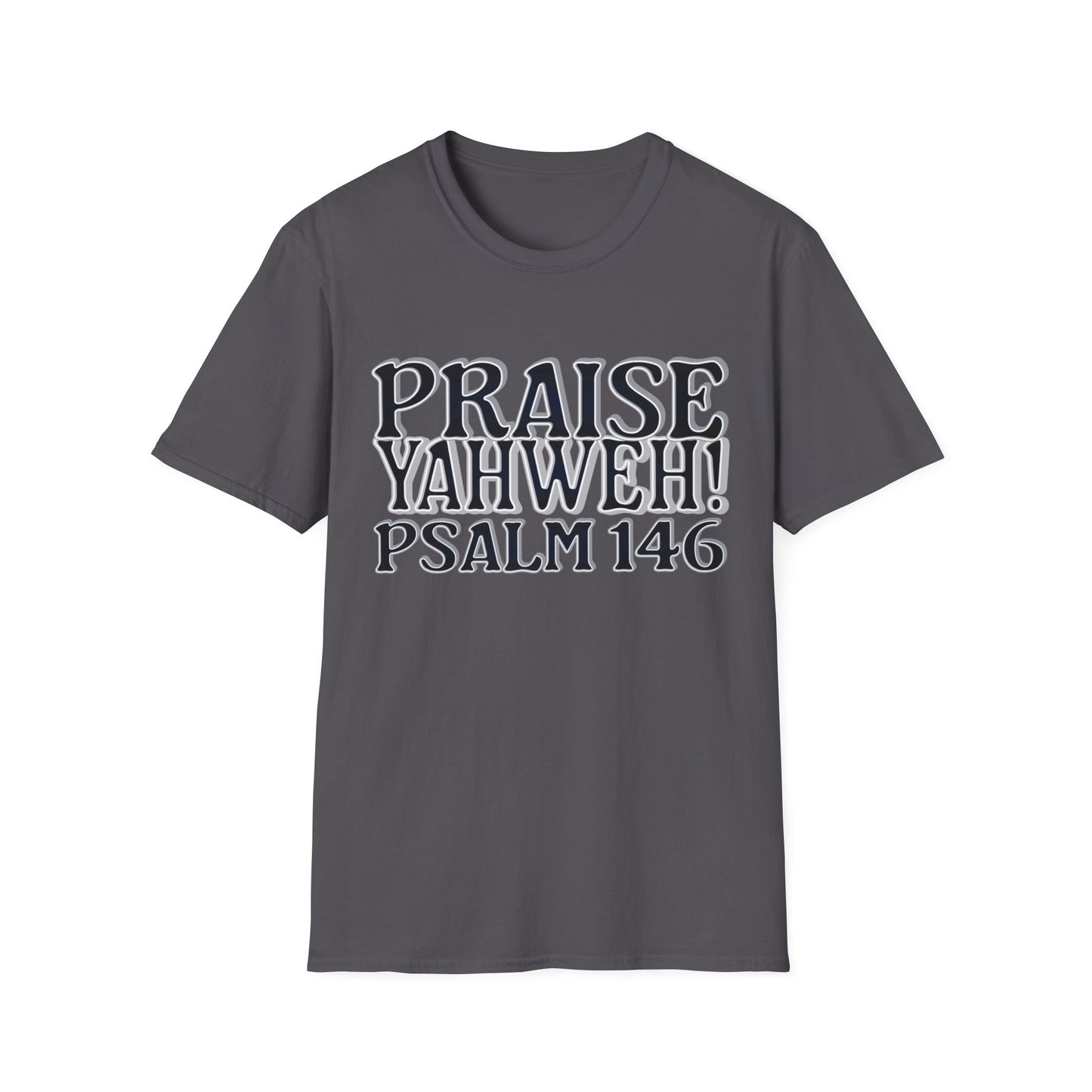 Praise Yahweh! Unisex Softstyle T-Shirt - BlackPrint