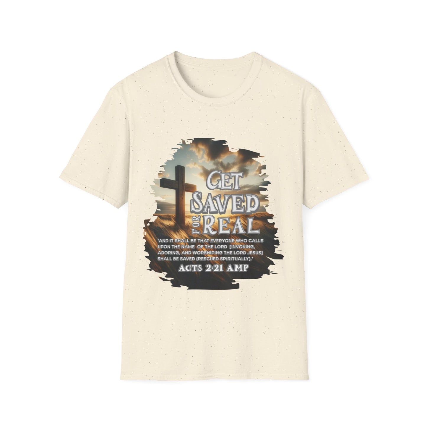 "Get Saved for Real" Unisex Softstyle T-Shirt