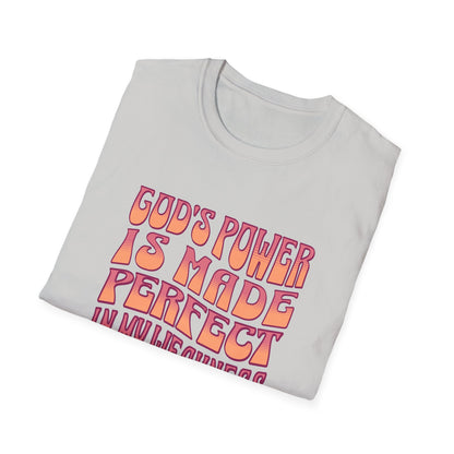 "God's Power is Made Perfect in My Weakness" Unisex Softstyle T-Shirt