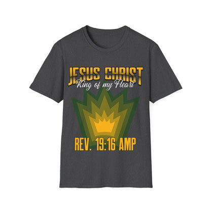 Jesus Christ- King of My Heart Christian Hope Unisex T-Shirt - Bible God Jesus Christ Encouragement