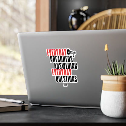 Everyday Preachers... Kiss-Cut Vinyl Decals