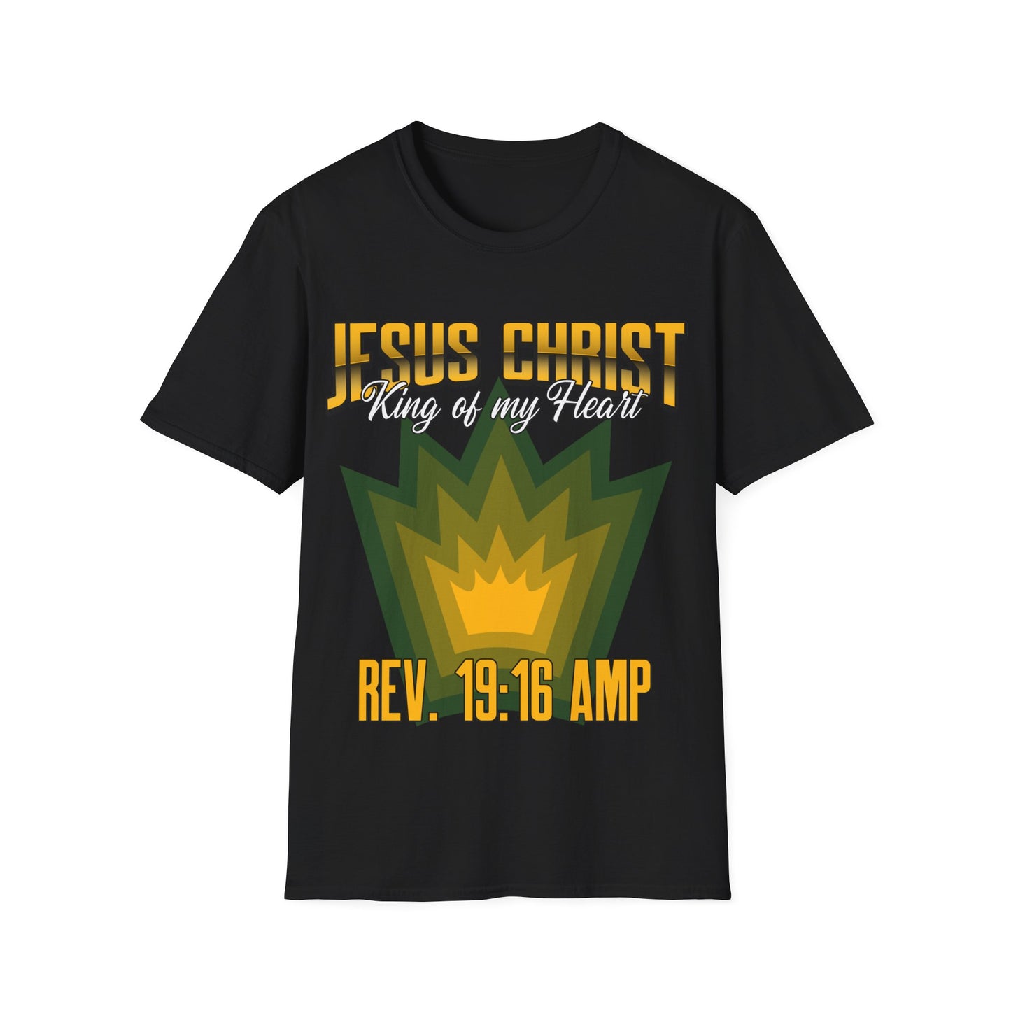 Jesus Christ- King of My Heart Christian Hope Unisex T-Shirt - Bible God Jesus Christ Encouragement