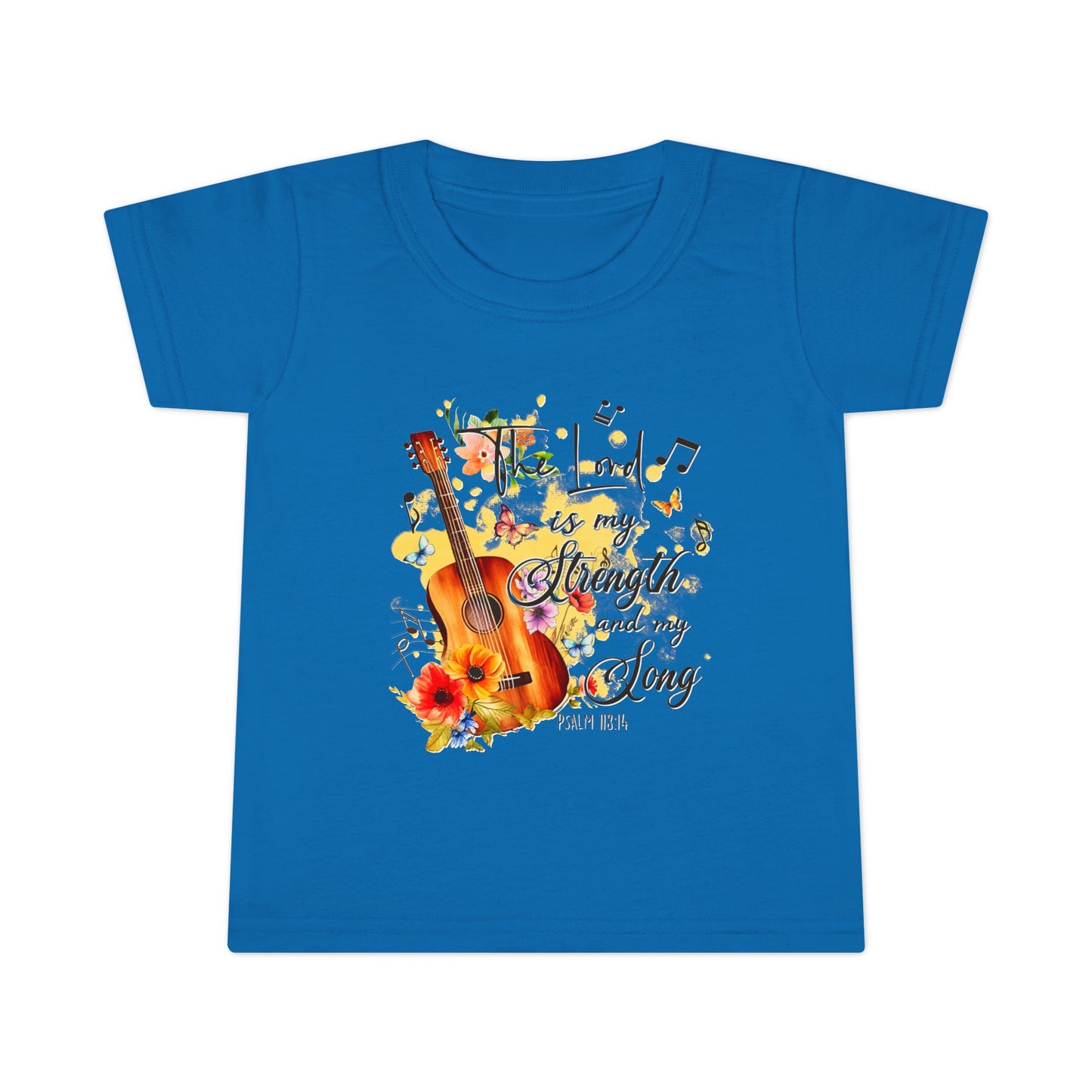 "The Lord is my Strength and my Song" Toddler T-shirt