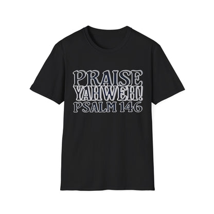 Praise Yahweh! Unisex Softstyle T-Shirt - BlackPrint
