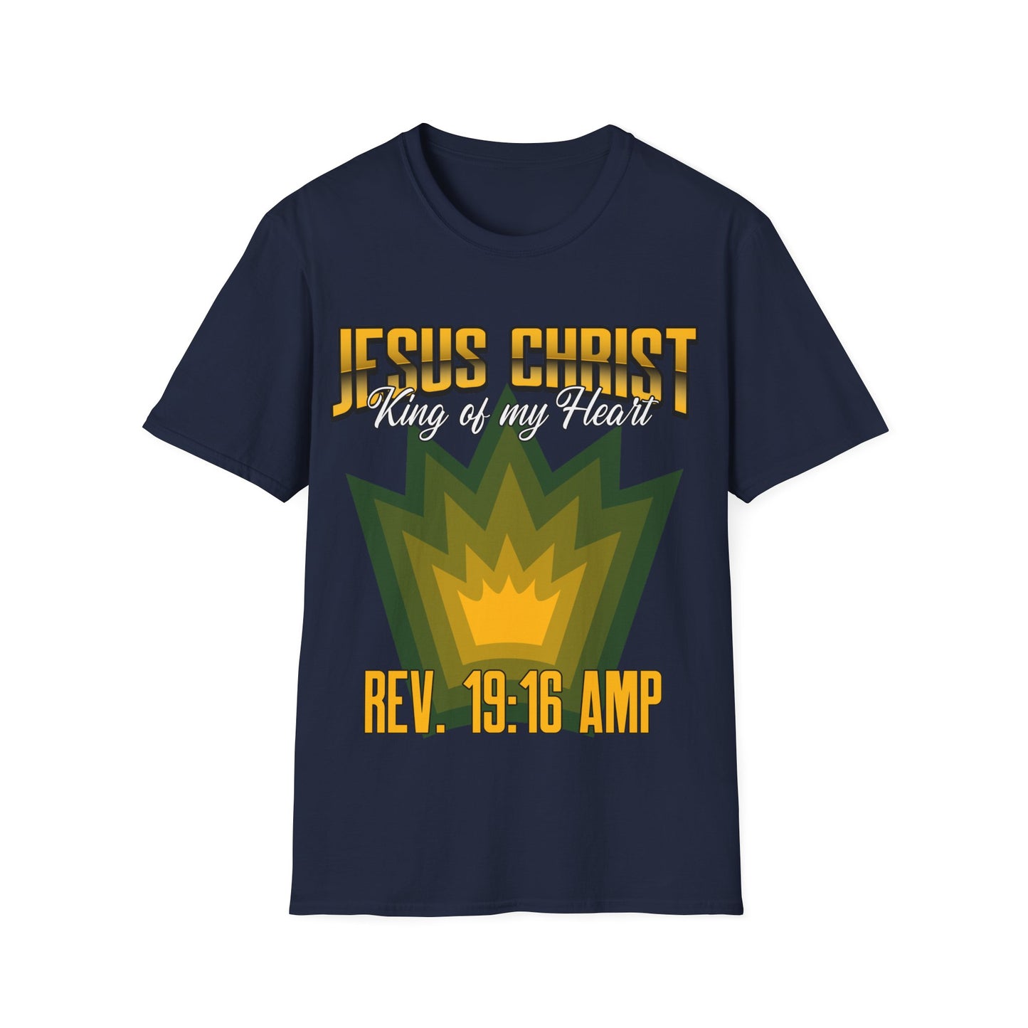 Jesus Christ- King of My Heart Christian Hope Unisex T-Shirt - Bible God Jesus Christ Encouragement