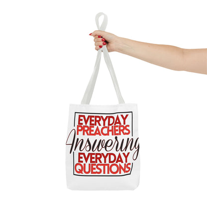 Everyday Preachers... Everyday Tote Bag (AOP)