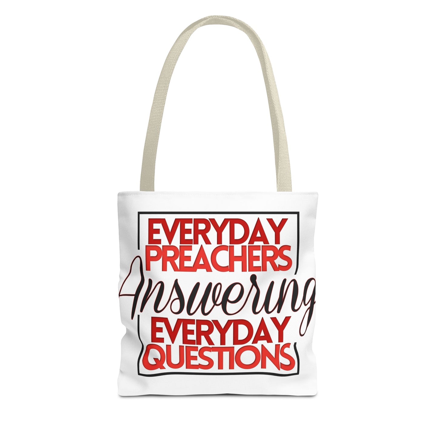 Everyday Preachers... Everyday Tote Bag (AOP)