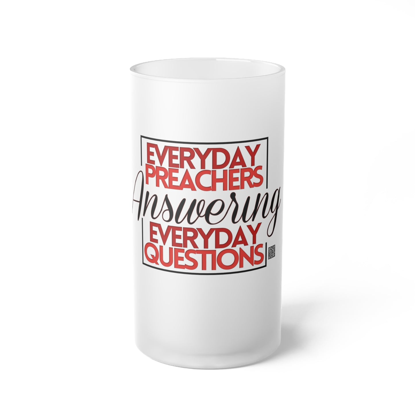 Everyday Preachers.... Frosted Glass Mug [Square Logo]