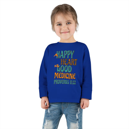 "A Happy Heart is Good Medicine" Toddler Long Sleeve Tee