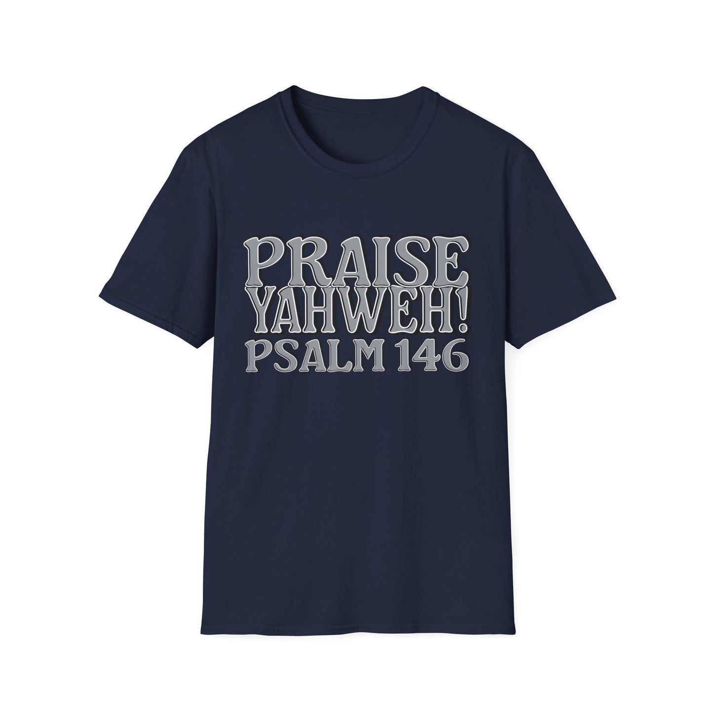 Praise Yahweh! Unisex Softstyle T-Shirt -GrayPrint