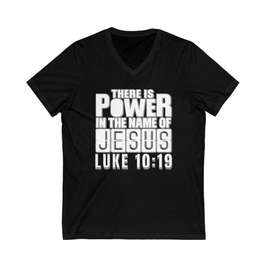 "There's Power in the Name of Jesus" Unisex Jersey Short Sleeve V-Neck Tee