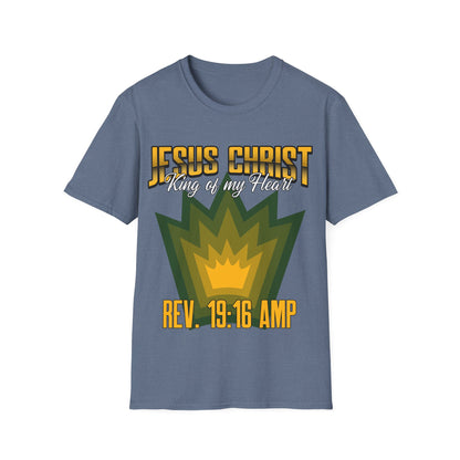 Jesus Christ- King of My Heart Christian Hope Unisex T-Shirt - Bible God Jesus Christ Encouragement