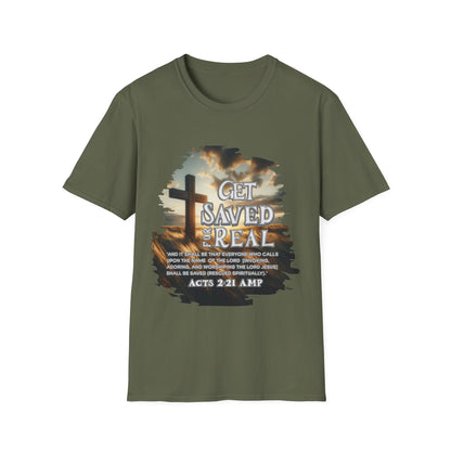 "Get Saved for Real" Unisex Softstyle T-Shirt