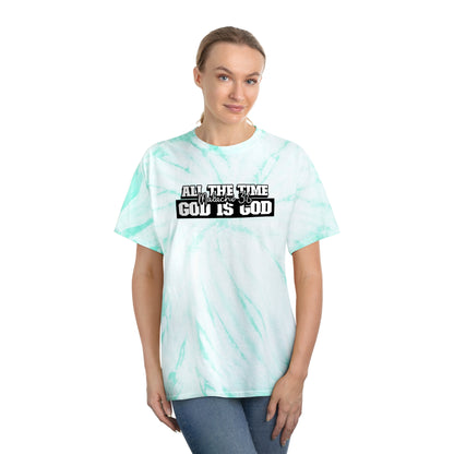All the Time God is God Tie-Dye Tee, Cyclone