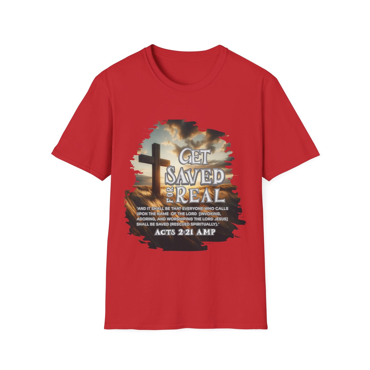 "Get Saved for Real" Unisex Softstyle T-Shirt
