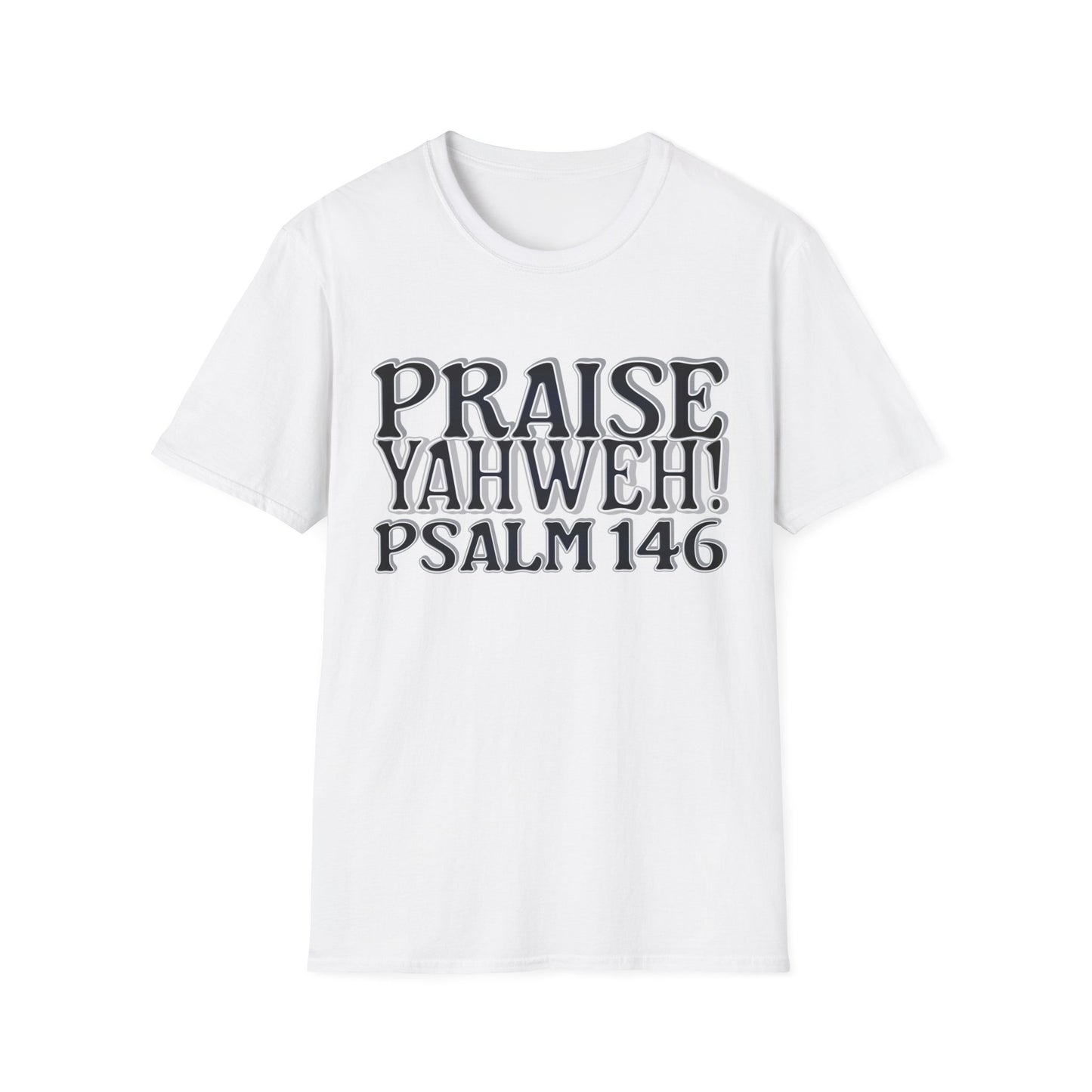 Praise Yahweh! Unisex Softstyle T-Shirt - BlackPrint