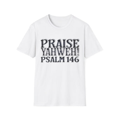 Praise Yahweh! Unisex Softstyle T-Shirt - BlackPrint