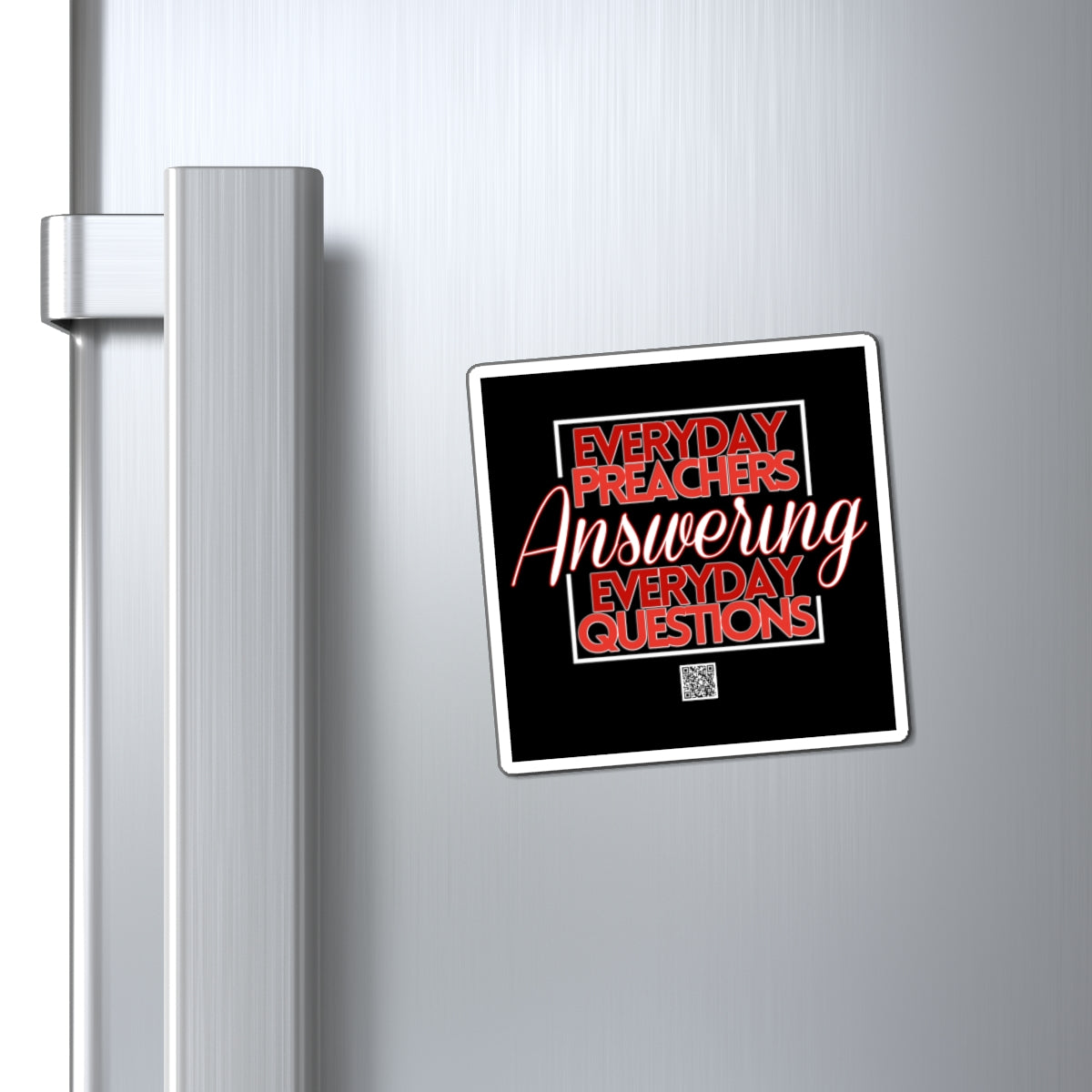 Everyday Preachers... Magnets