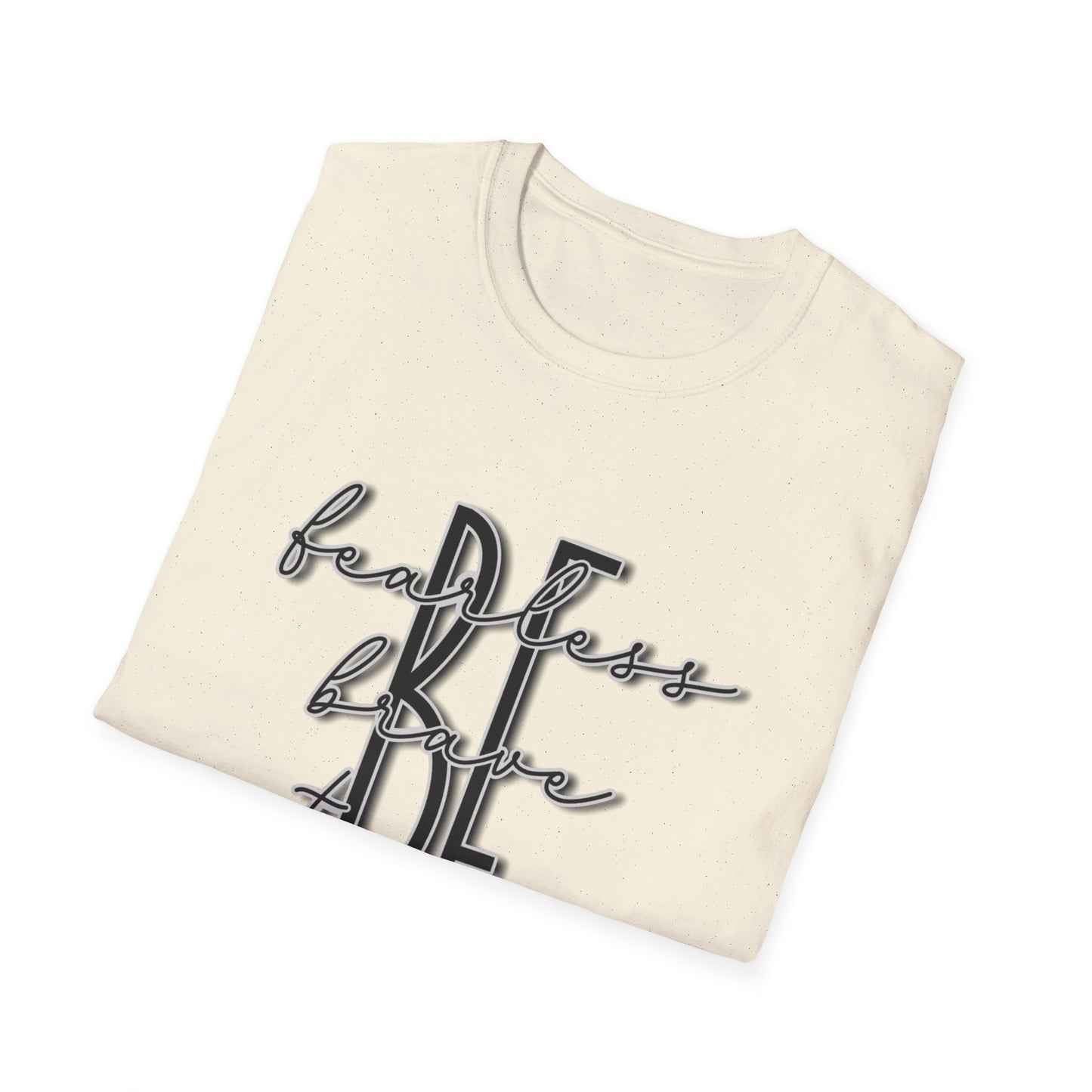 "Be Bold. Be Brave. Be Strong - I Can Do..." Unisex Softstyle T-Shirt