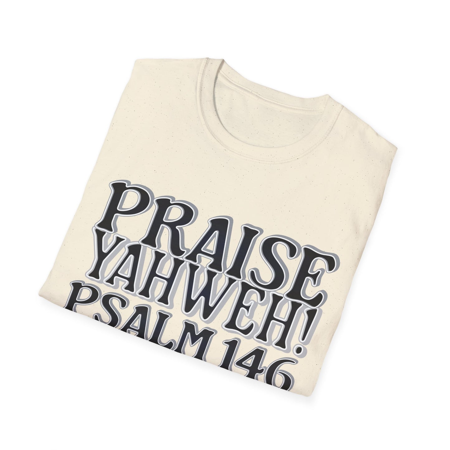 Praise Yahweh! Unisex Softstyle T-Shirt - BlackPrint