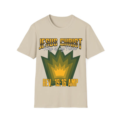 Jesus Christ- King of My Heart Christian Hope Unisex T-Shirt - Bible God Jesus Christ Encouragement