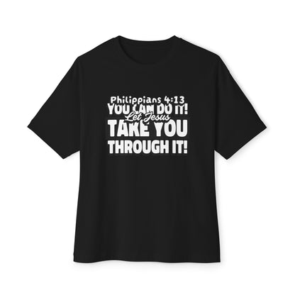 "You Can Do It!..."Unisex Oversized Boxy Tee