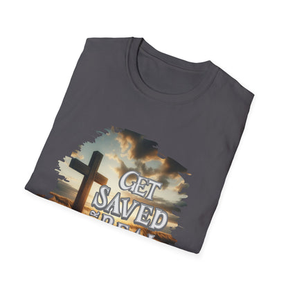 "Get Saved for Real" Unisex Softstyle T-Shirt