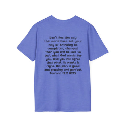 My Will Chooses God's Will  Unisex T-Shirt - Transform Your Thinking [Varied Colors]