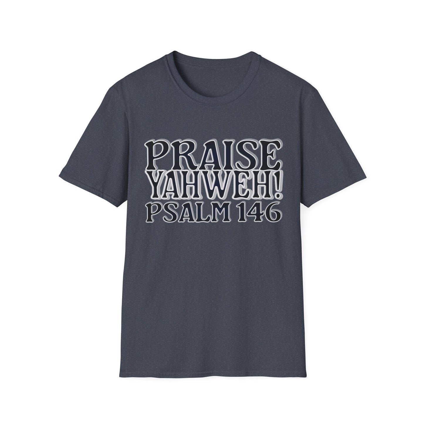 Praise Yahweh! Unisex Softstyle T-Shirt - BlackPrint