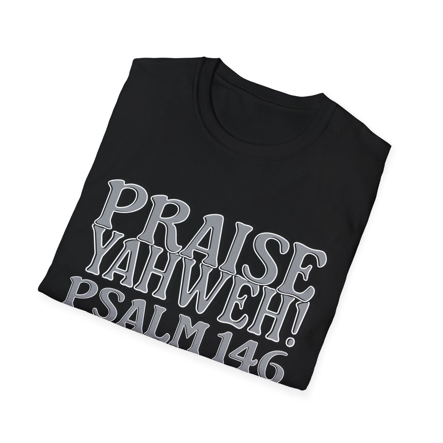 Praise Yahweh! Unisex Softstyle T-Shirt -GrayPrint