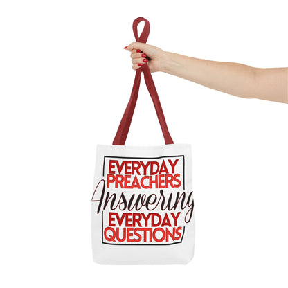 Everyday Preachers... Everyday Tote Bag (AOP)