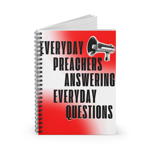 "Everyday Preachers..." Spiral Notebook - Ruled Line