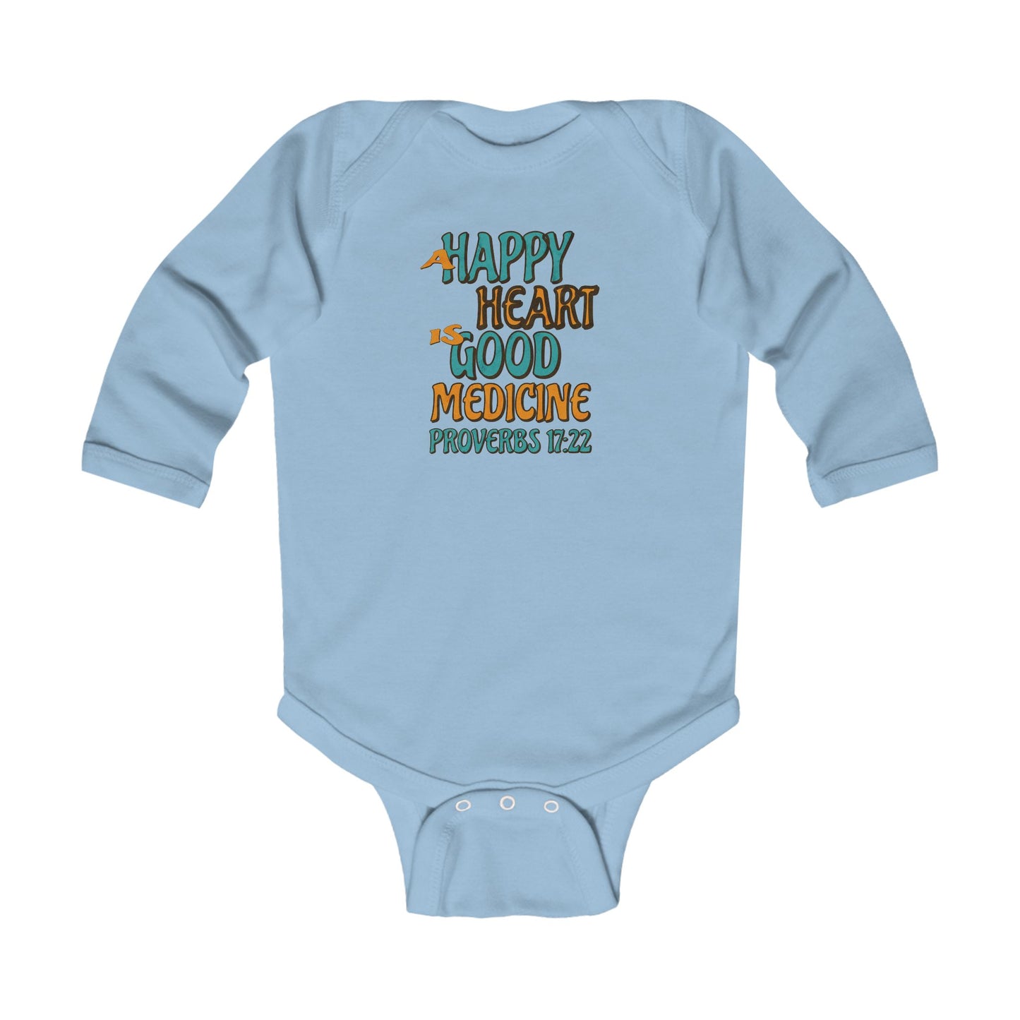 "A Happy Heart is Good Medicine" Long sleeve Infant Bodysuit