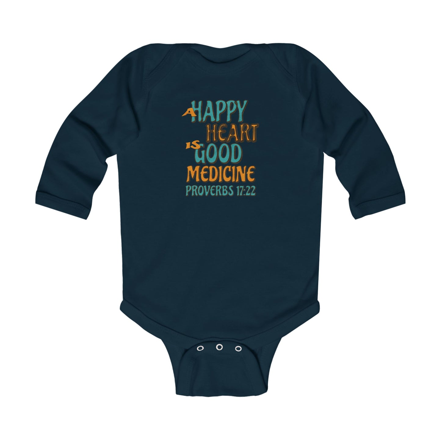 "A Happy Heart is Good Medicine" Long sleeve Infant Bodysuit