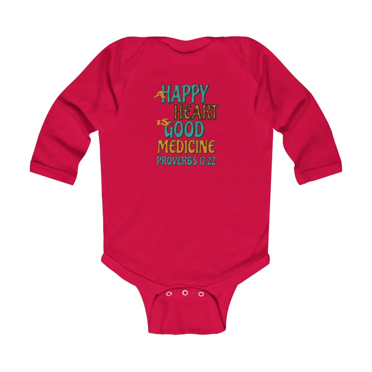 "A Happy Heart is Good Medicine" Long sleeve Infant Bodysuit