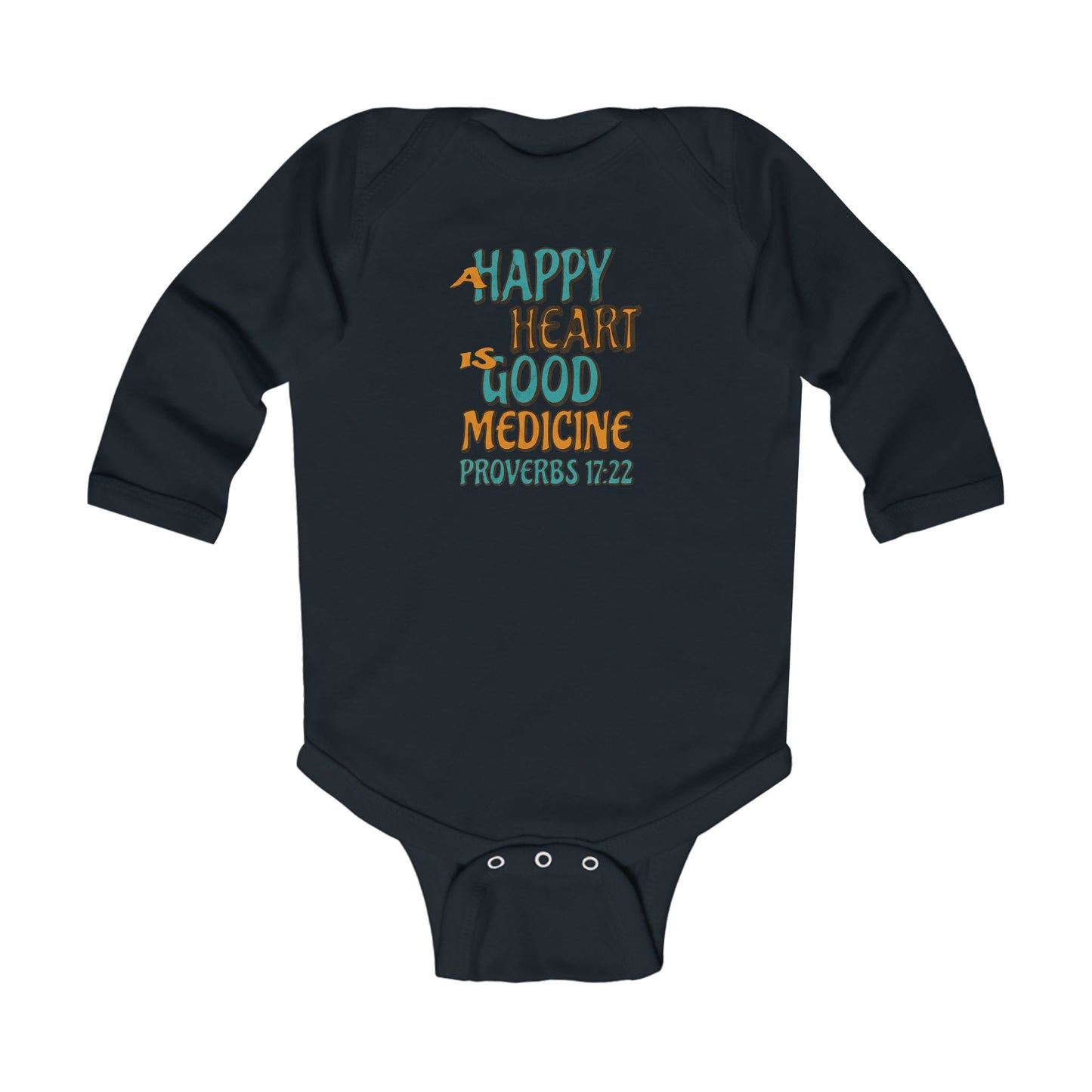 "A Happy Heart is Good Medicine" Long sleeve Infant Bodysuit