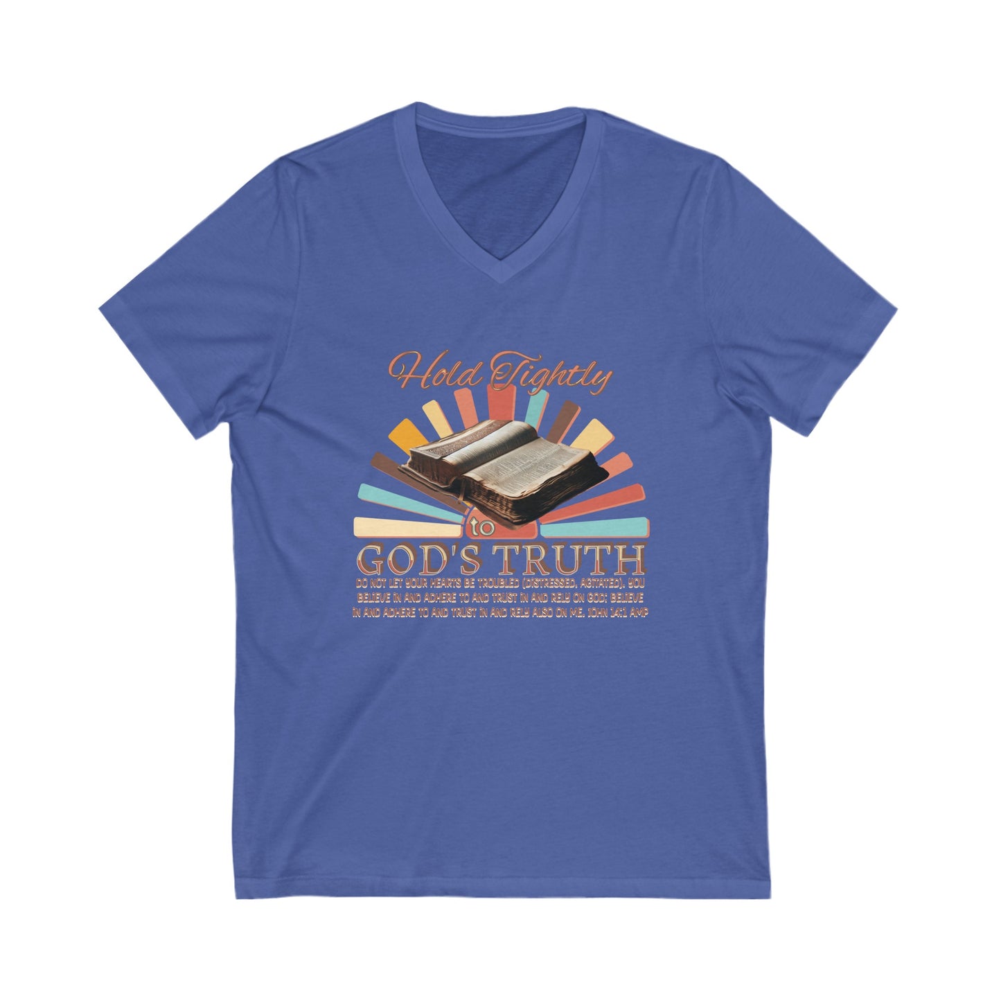 "Hold Tightly to God' Unisex Jersey Short Sleeve V-Neck Tee