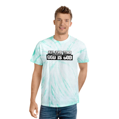 All the Time God is God Tie-Dye Tee, Cyclone