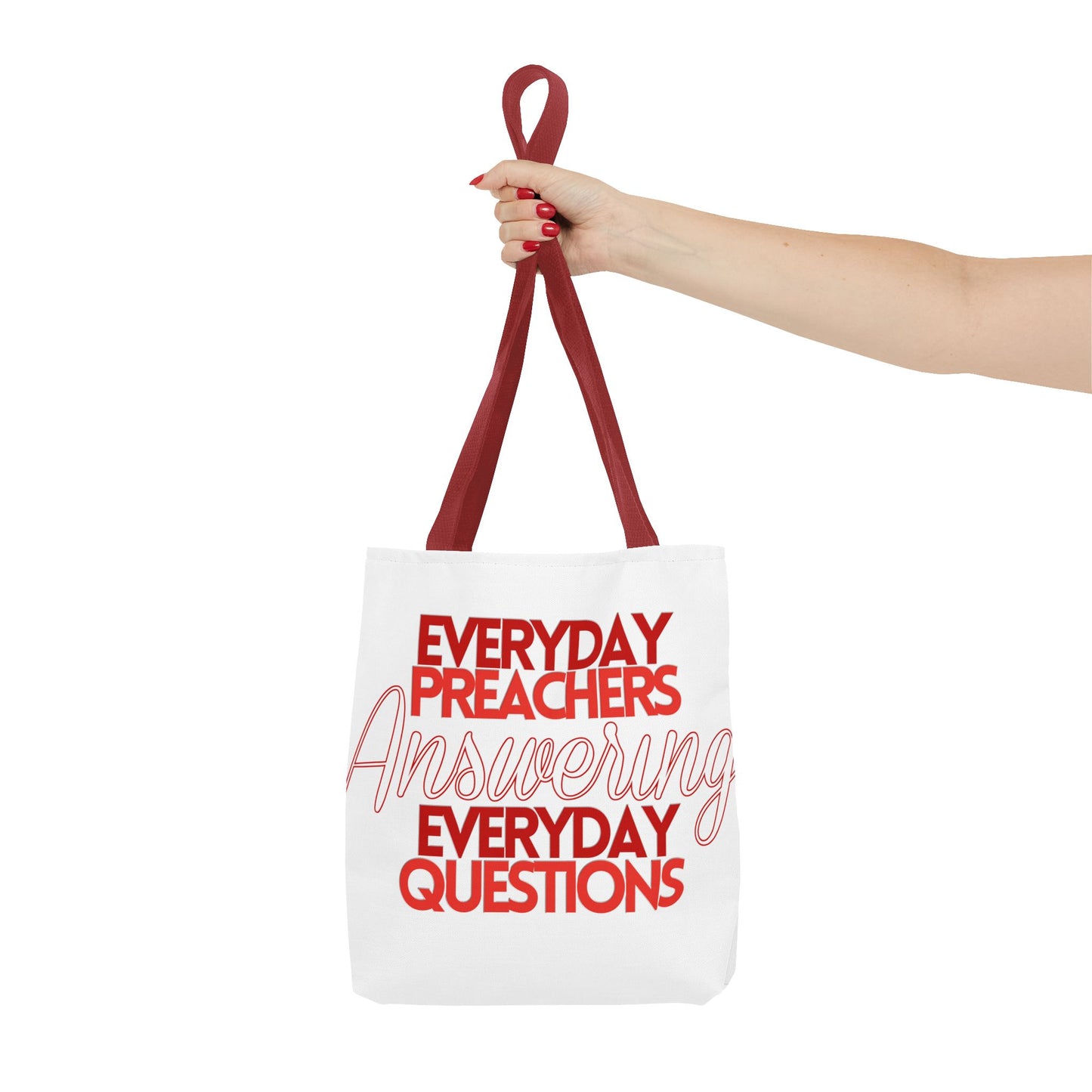 Everyday Preachers... Everyday Tote Bag (AOP) [Red/White Text]