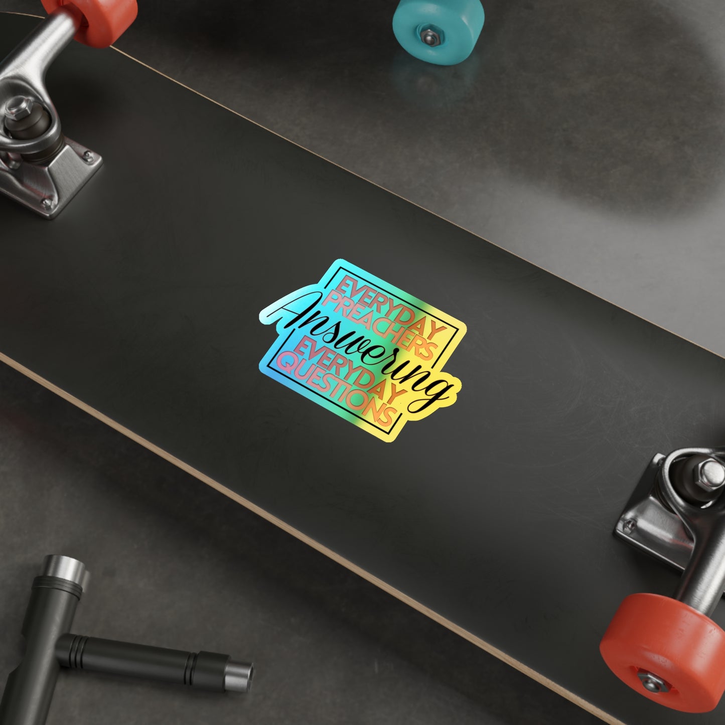Everyday Preachers... Holographic Die-cut Stickers [Square Logo]