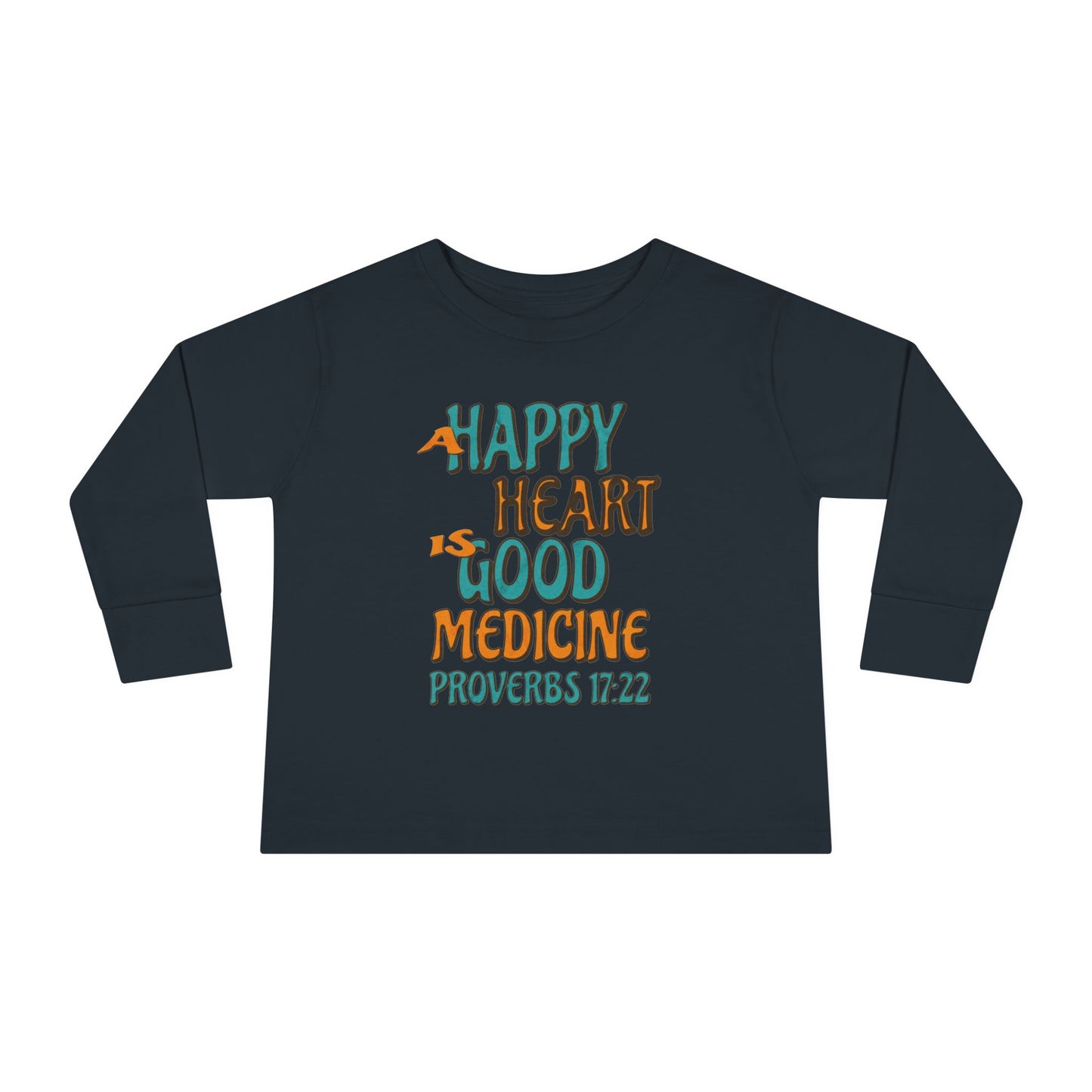 "A Happy Heart is Good Medicine" Toddler Long Sleeve Tee